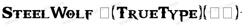 SteelWolf 中(TrueType)(西方)字体转换